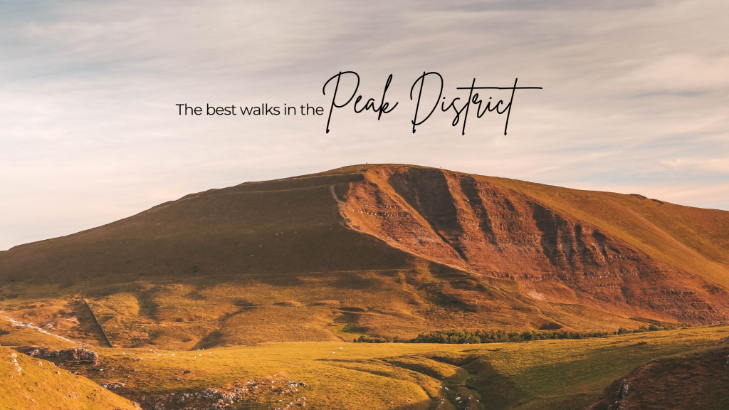 The Peak District's Best Walking Routes Host & Stay